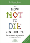 How not to Die - Kochbuch