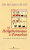 Die Heilgeheimnisse des Paracelsus